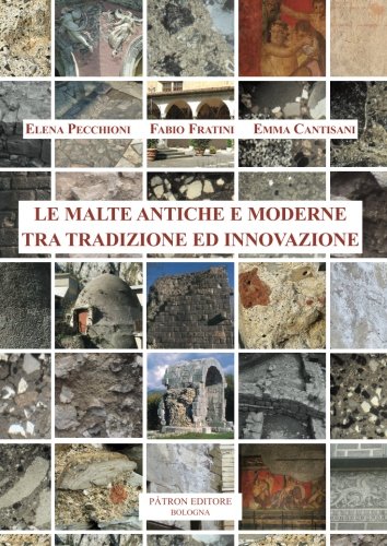 Le malte antiche e moderne tra tradizione ed innovazione libro