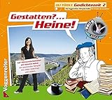 Gedichtezeit 1-3: Goethe - Heine - Morgenstern: Gestatten? . . . Heine, 1 Audio-CD: Bd 2 by