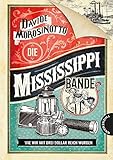 Image de Die Mississippi-Bande: Wie wir mit drei Dollar reich wurden