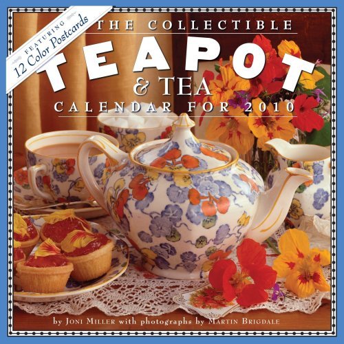 The Collectible Teapot & Tea Calendar 2010 by Joni Miller (2009-07-30)