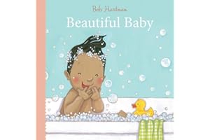 Beautiful Baby (Bob Hartman's Baby Board Books)