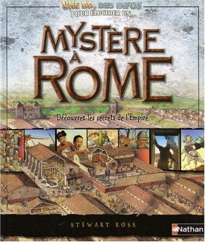 couverture de : Une BD, des infos, pour &eacute;lucider un myst&egrave;re &agrave; Rome