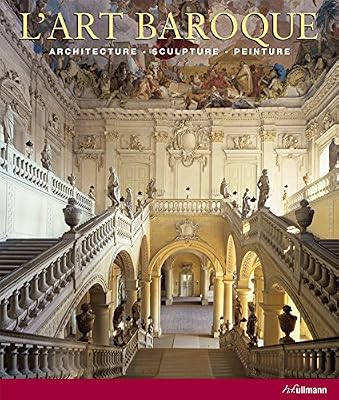 Ullmann L'Art baroque : Architecture, sculpture, peinture