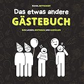 Das etwas andere Gästebuch: ein lustiges Gästebuch für Hochzeit, Geburtstag, Klo, Beifahrer oder sonstige Events und Orte (Hu