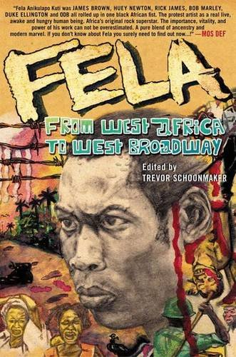 Fela: From West Africa to West Broadway (Fela Project.)