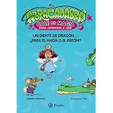 Abracadabra, Cole de Magia para aprender a leer, 7. Un diente de drag&oacute;n... &iquest;para el Hada o el Rat&oacute;n? (Castellano - A PARTIR D