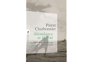 Abondance et liberté: Une histoire environnementale des idées politiques