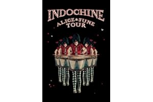 Indochine-Alice & June Tour