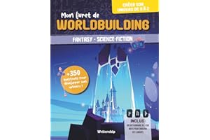 Mon livret de Worldbuilding: Construire son univers de fantasy ou science-fiction pour les écrivains