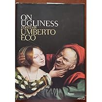 Umberto Eco 醜さについてOn Ugliness 英語版 On Ugliness: Umberto Eco, Alastair McEwen (translator
