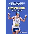 CORRERE E' LA MIA VITA 2: OLTRE OGNI LIMITE