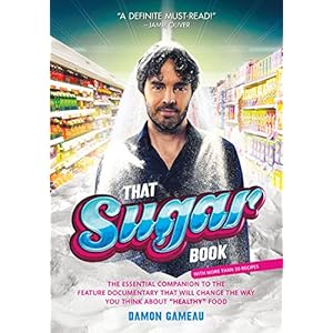 That Sugar Book: The Essential Companion to the Feature Documentary That Will Change