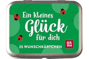Ein kleines Glück für dich: 25 Wunschkärtchen | Süße kleine Dose mit liebevollen Sprüchen und Glücksimpulsen | Gute Wünsche als Geschenk