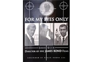 For My Eyes Only: My Life with James Bond