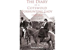 The Diary of a Cotswold Foxhunting Lady 1905-1910