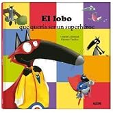 El lobo que quer&iacute;a ser un superh&eacute;roe (idioma espa&ntilde;ol) (Lobo/Llop)