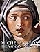 Michelangelo: The Vatican Frescoes by 