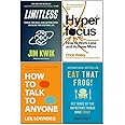 Limitless [Hardcover], Hyperfocus, How to Talk to Anyone, Eat That Frog! 4 Books Collection Set