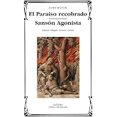 El Para&iacute;so recobrado; Sans&oacute;n Agonista (Letras Universales)