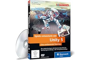 RHEINWERK VERLAG Spiele entwickeln mit Unity 5: Das umfassende Training