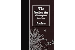 The Golden Ass (Metamorphoses): Latin Text