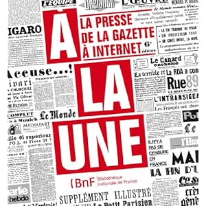 A la une. La presse de la gazette à internet