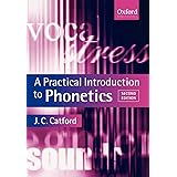 A Practical Introduction to Phonetics (Oxford Textbooks in Linguistics)