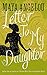 Letter To My Daughter by