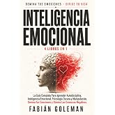 Inteligencia Emocional: 4 Libros en 1: La Gu&iacute;a Completa Para Aprender Autodisciplina, Inteligencia Emocional, Psicolog&iacute;a Oscu