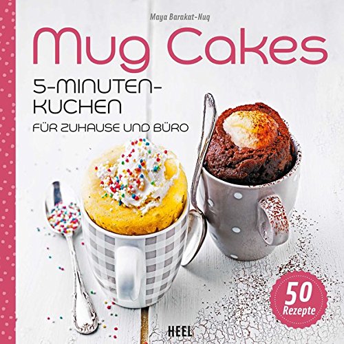 Download Mug Cakes: 5 - Minuten - Kuchen für zuhause und Büro Download Mug Cakes: 5 - Minuten - Kuchen für zuhause und Büro