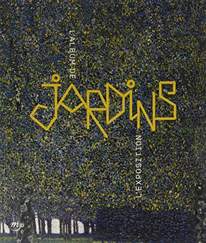 Jardins : L'album de l'exposition francais