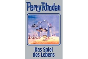 Das Spiel des Lebens: Perry Rhodan Band 156