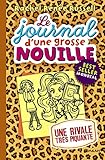 Le journal d'une grosse nouille, Tome 09: Une rivale très piquante