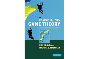Insights into Game Theory: An Alternative Mathematical Experience