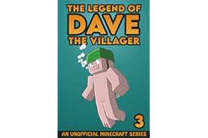 Dave the Villager 3: An Unofficial Minecraft Series (The Legend of Dave the Villager)