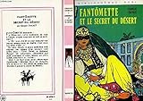 FANTOMETTE ET LE SECRET DU DESERT