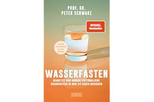 Wasserfasten: Diabetes und andere entzündliche Krankheiten in nur 14 Tagen besiegen | Neueste Erkenntnisse aus der Medizin
