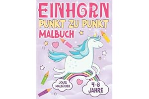 Punkt zu Punkt Malbuch Einhörner: Entdecke die Magie der Einhörner mit diesem fantastischen Punkt zu Punkt Malbuch für Kinder von 4-8 Jahren I Zahlenbereich bis 80