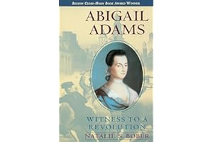 Abigail Adams: Witness to a Revolution
