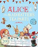 Create Your Own Alice and the Mad Hatter's Tea Party (Macmillan Alice) by 