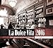 La Dolce Vita 2016 by 