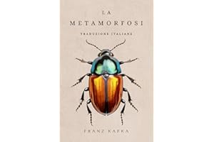 La Metamorfosi: di Franz Kafka | Traduzione italiana