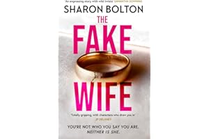 The Fake Wife: An absolutely gripping psychological thriller with jaw-dropping twists from the author of THE SPLIT