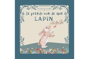Je prends soin de mon lapin