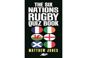 The Six Nations Rugby Quiz Book: New updated edition!