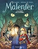 Malenfer : Tome 1 : La forêt des ténèbres