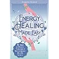Energy Healing Made Easy: The Book of Positive Vibrations & Master Energy Healing Secrets