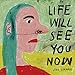 Produktbild Life Will See You Now (MC) [Musikkassette]