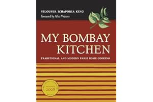 My Bombay Kitchen: Traditional and Modern Parsi Home Cooking
