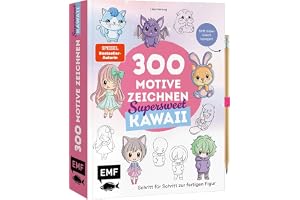 300 Motive zeichnen - Supersweet Kawaii: Schritt für Schritt zur fertigen Figur: Personen, Tiere und Chibis malen